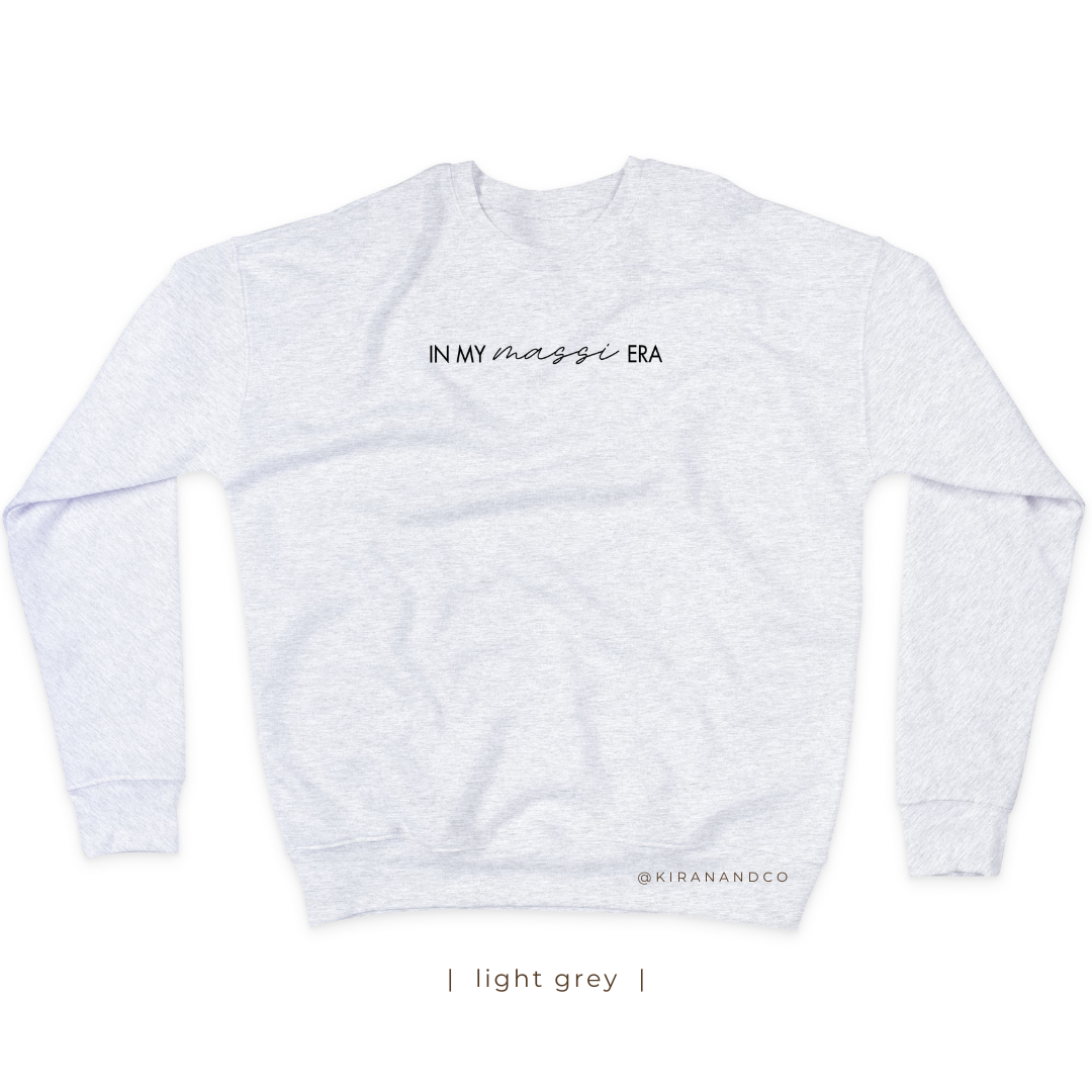 In My Massi Era Sweatshirt