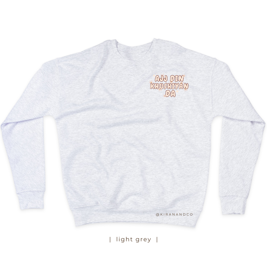 Ajj Din Khushiyan Da Sweatshirt