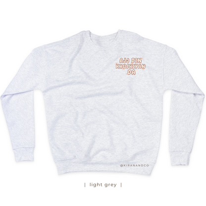 Ajj Din Khushiyan Da Sweatshirt
