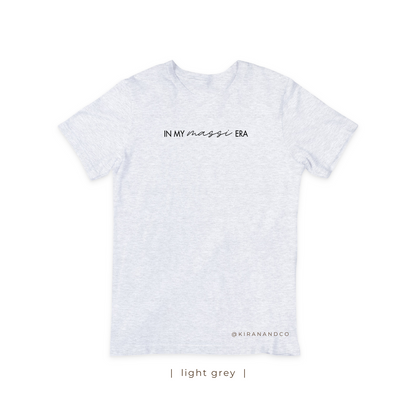 In My Massi Era T-Shirt