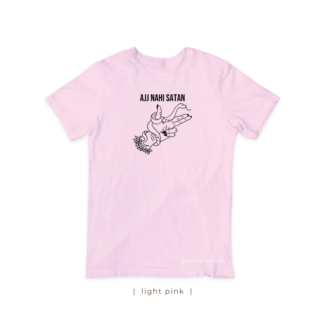 Ajj Nahi Satan T-Shirt