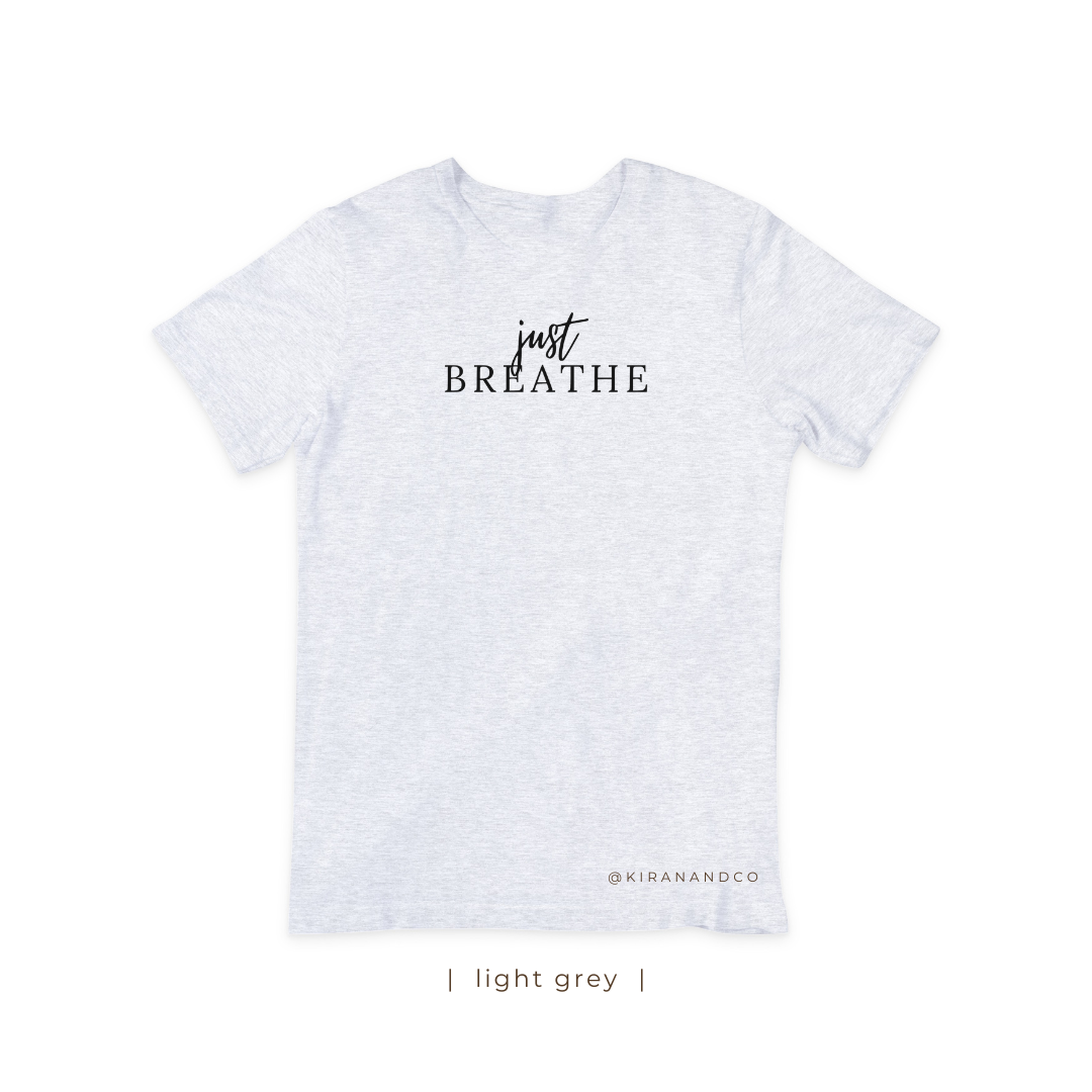 Just Breathe T-Shirt