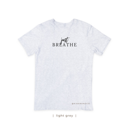 Just Breathe T-Shirt