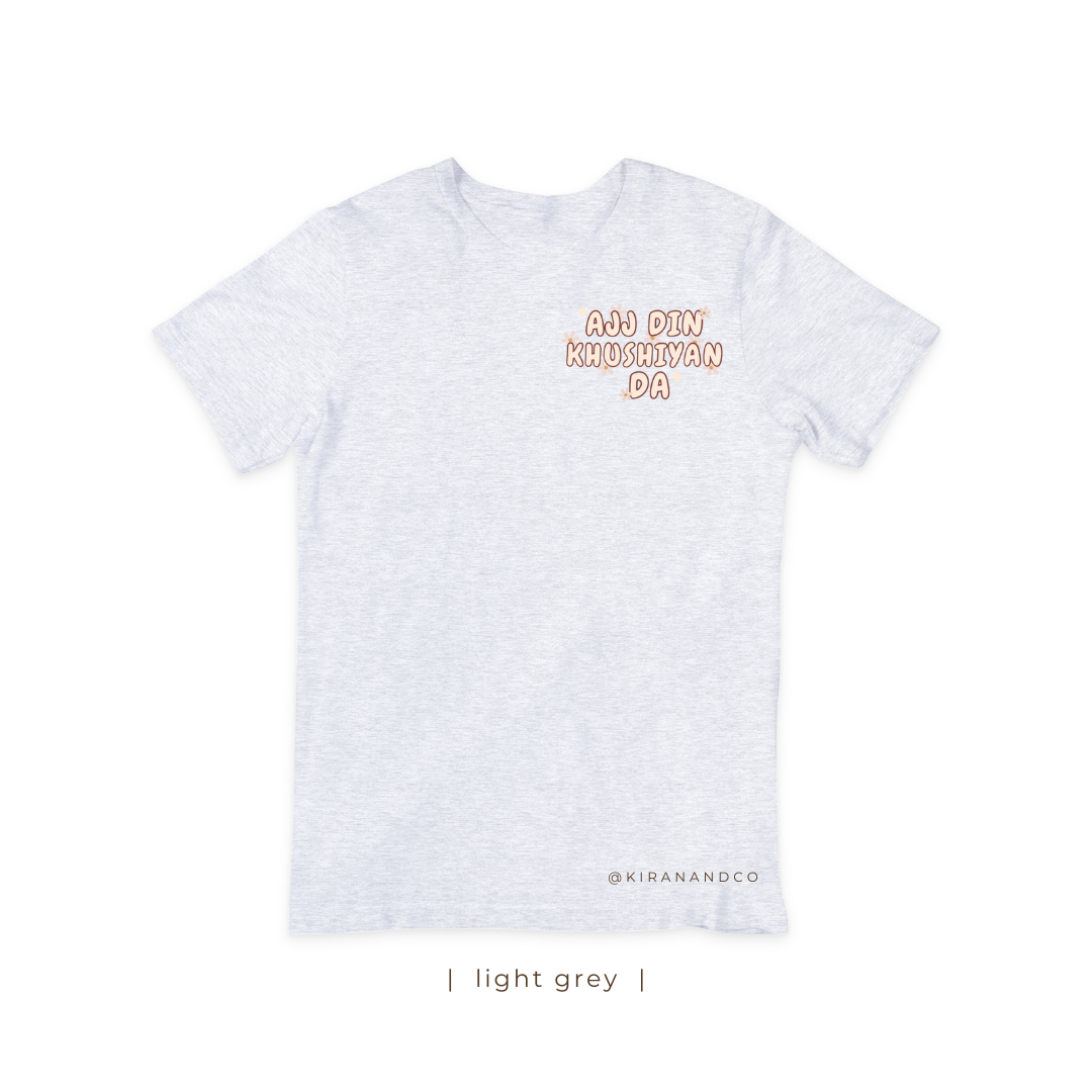 Ajj Din Khushiyan Da T-Shirt