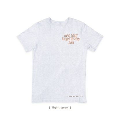 Ajj Din Khushiyan Da T-Shirt