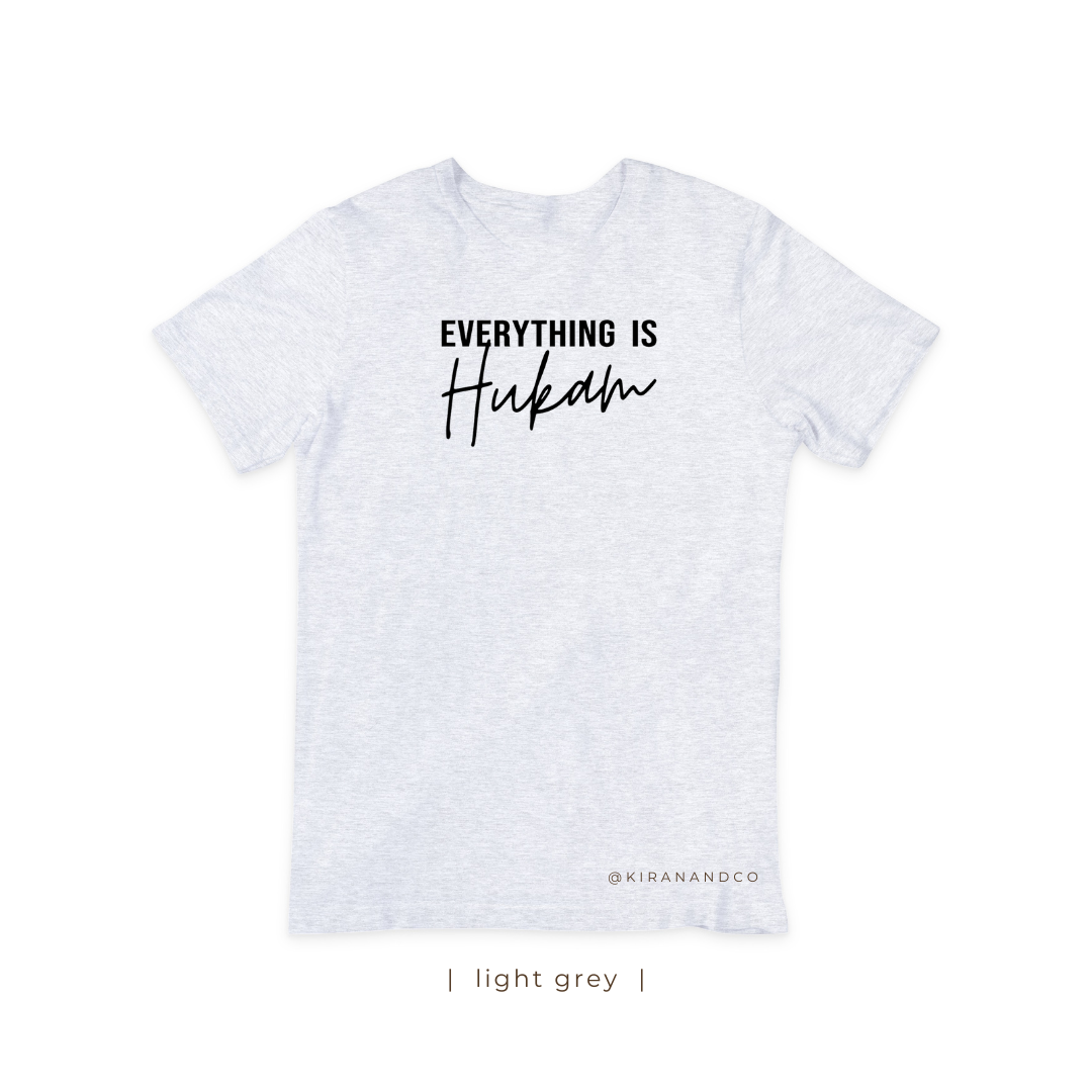 Everything is Hukam T-Shirt