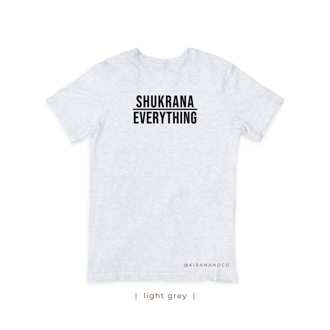 Shukrana Over Everything T-Shirt