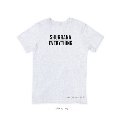 Shukrana Over Everything T-Shirt