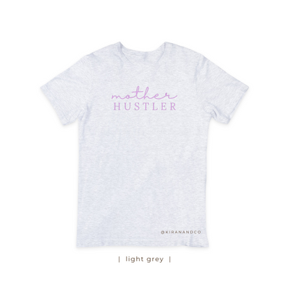 Mother Hustler T-Shirt