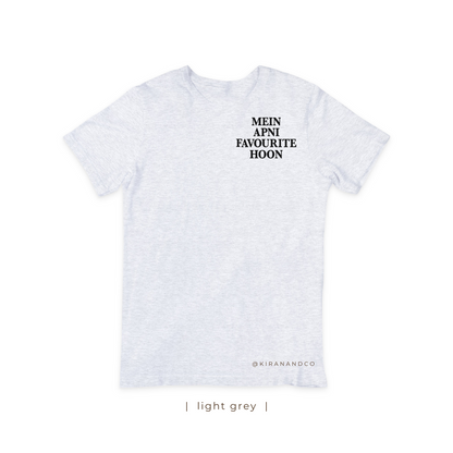 Mein Apni Favourite Hoon T-Shirt