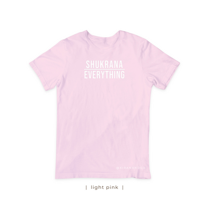 Shukrana Over Everything T-Shirt