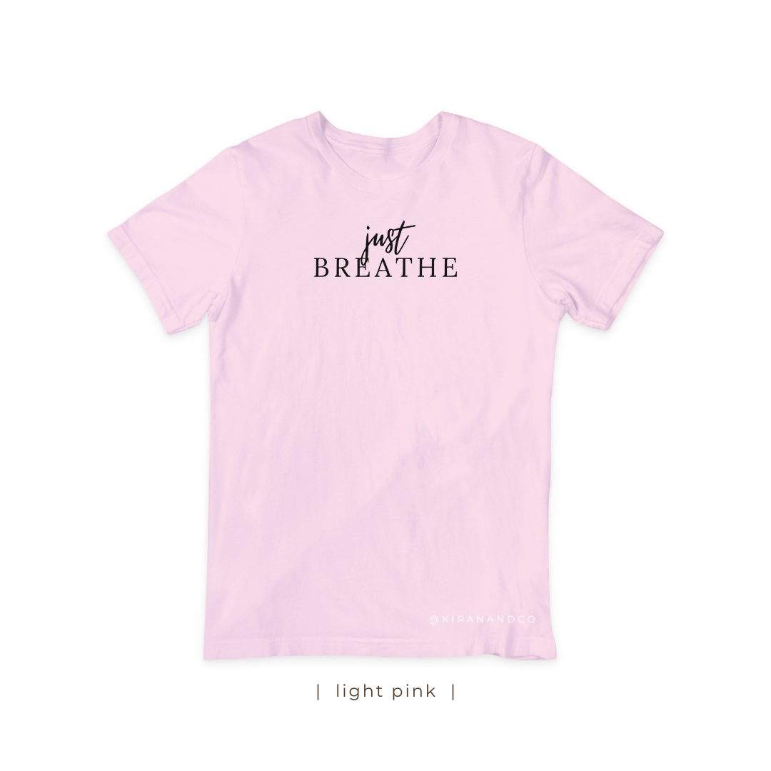 Just Breathe T-Shirt