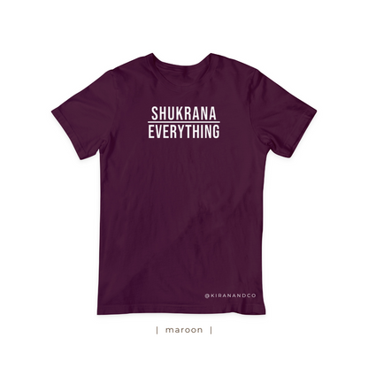 Shukrana Over Everything T-Shirt