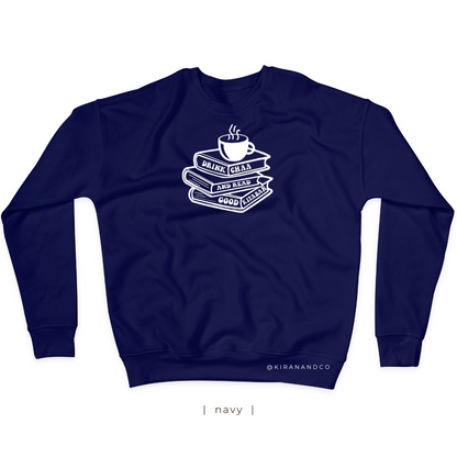 Drink Chaa And Read Good Kitaban Sweatshirt