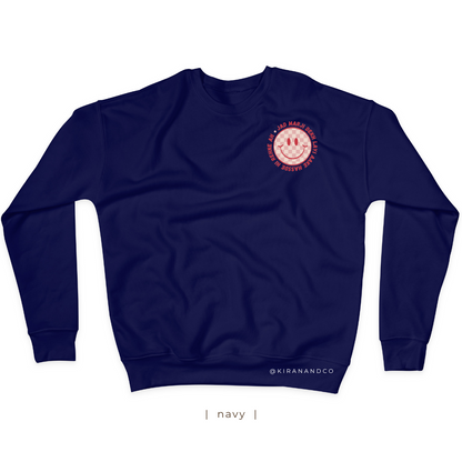 Hassde Hi Rehne Ah Sweatshirt