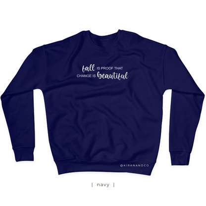 Fall Is Proof Sweatshirt