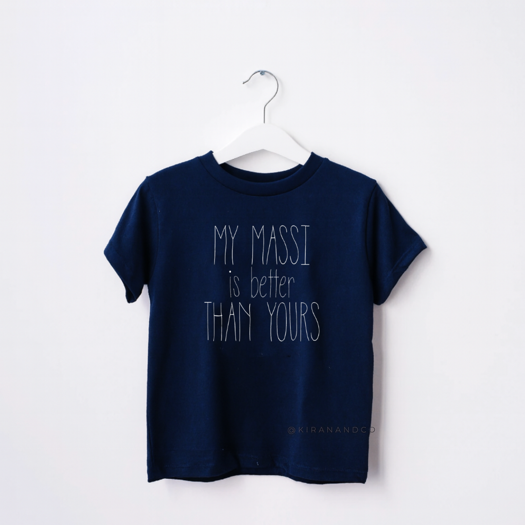 My Massi Is Better Than Yours Kids T-Shirt