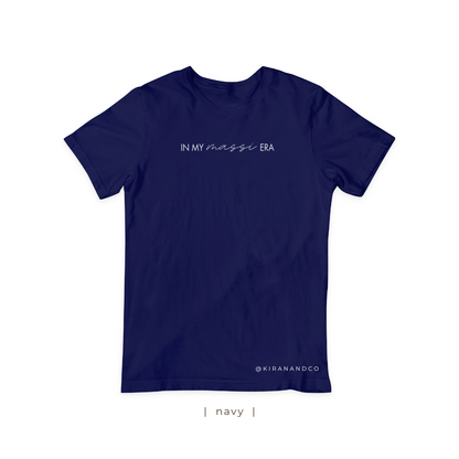 In My Massi Era T-Shirt
