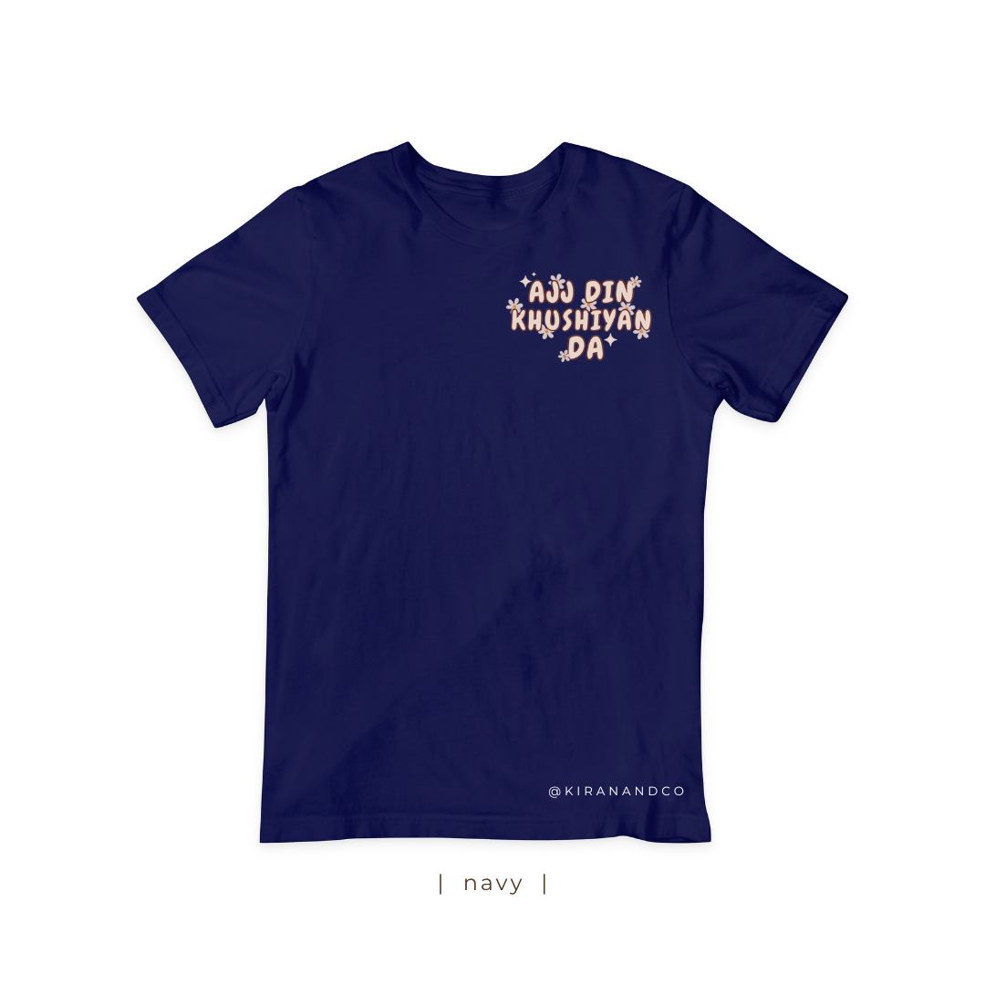 Ajj Din Khushiyan Da T-Shirt