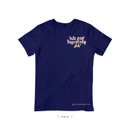 Ajj Din Khushiyan Da T-Shirt
