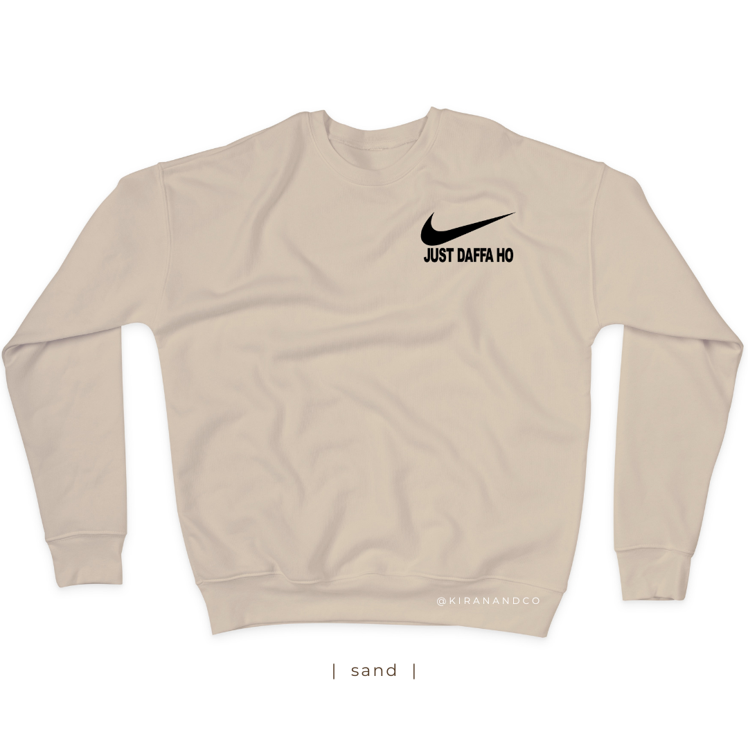 Just Daffa Ho Sweatshirt
