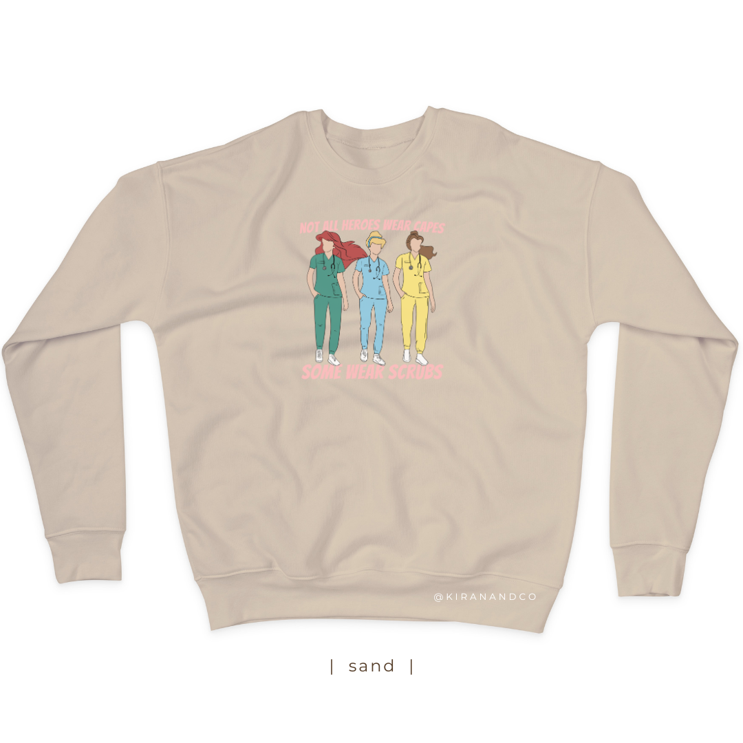 Not All Heroes Wear Capes Sweatshirt