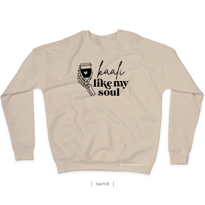 Kaali Like My Soul Sweatshirt