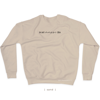 In My Massi Era Sweatshirt