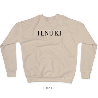 Tenu Ki Sweatshirt