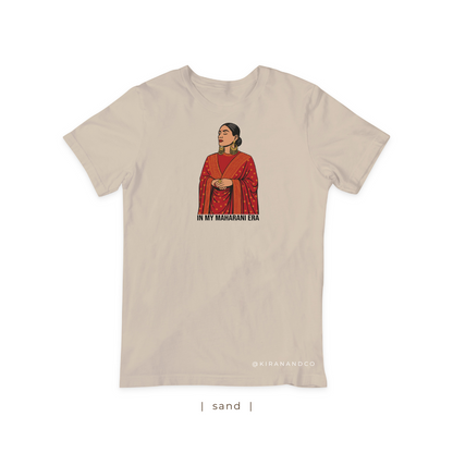 In My Maharani Era T-Shirt