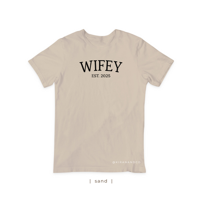 Wifey EST T-Shirt
