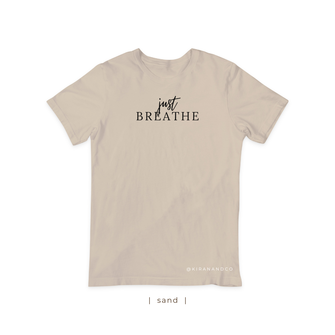 Just Breathe T-Shirt
