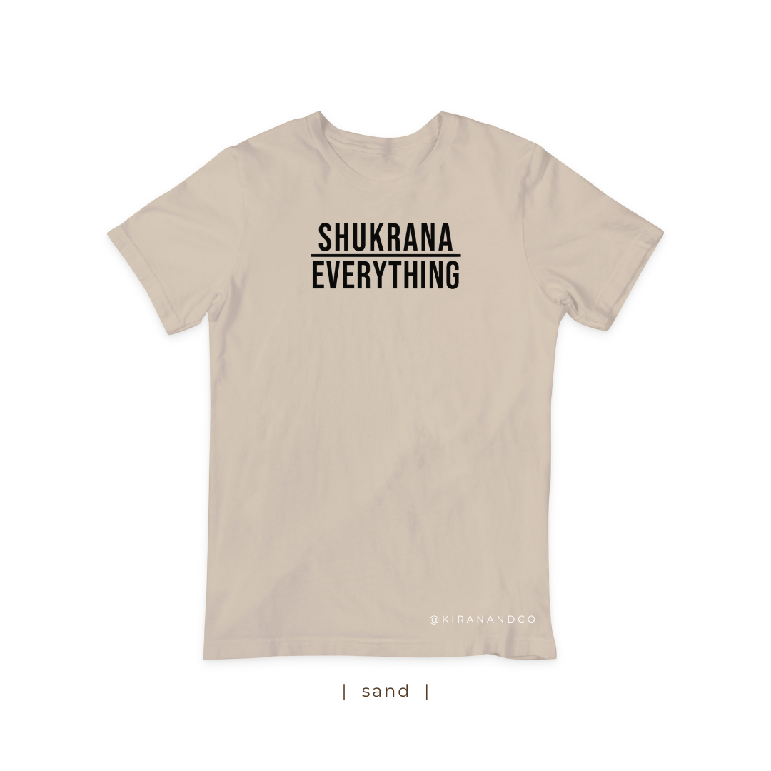Shukrana Over Everything T-Shirt