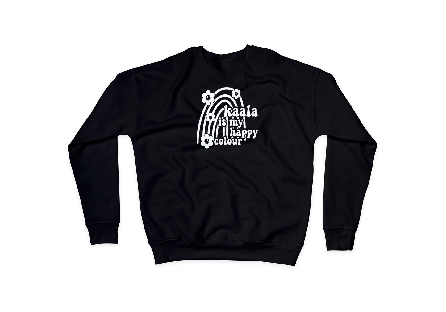 Kaala Is My Happy Colour Sweatshirt