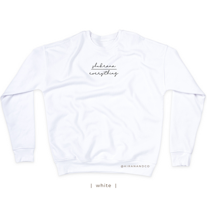 Shukrana Over Everything Cursive Sweatshirt