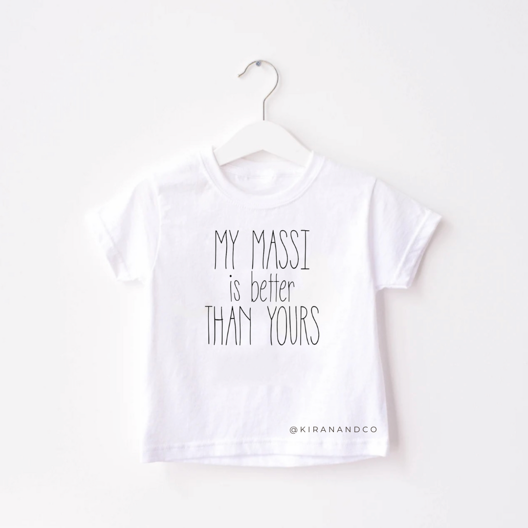My Massi Is Better Than Yours Kids T-Shirt