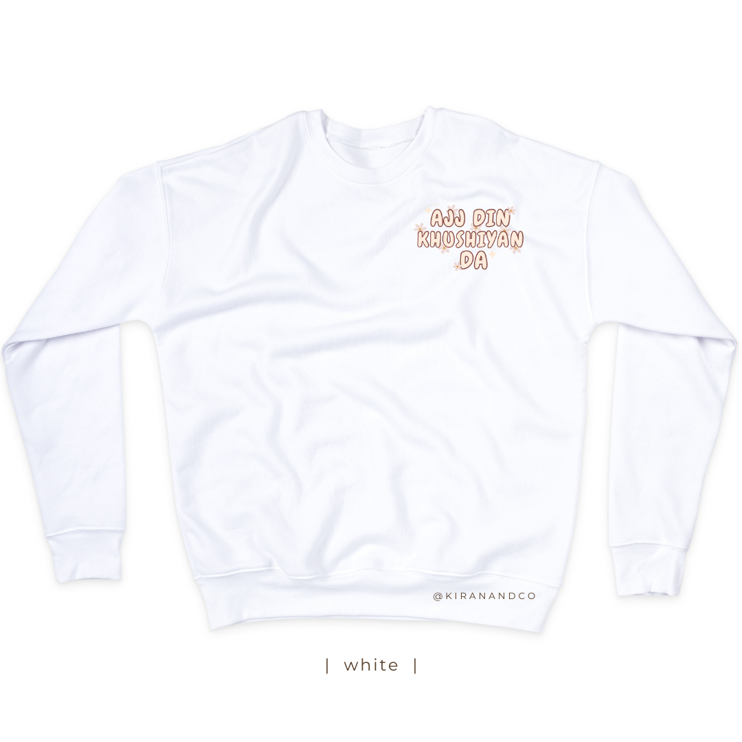 Ajj Din Khushiyan Da Sweatshirt