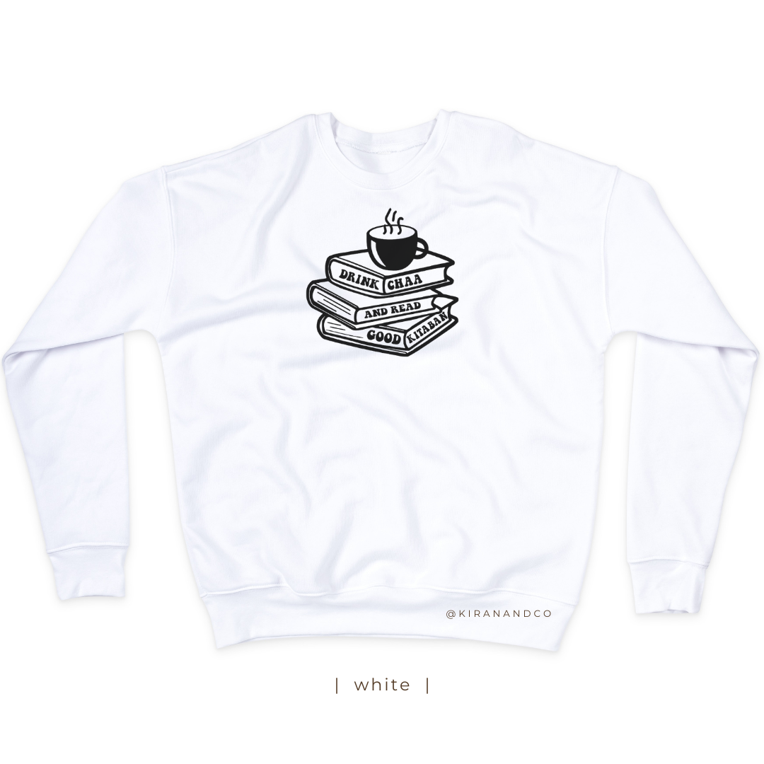 Drink Chaa And Read Good Kitaban Sweatshirt