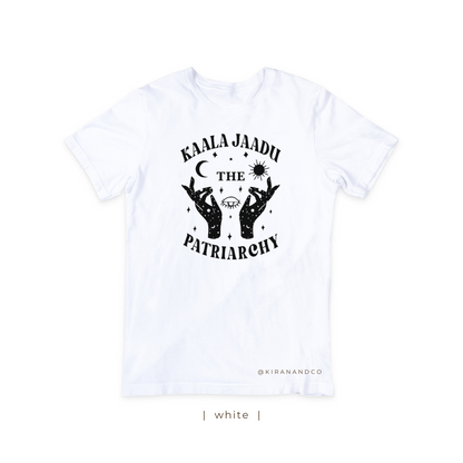 Kaala Jaadu The Patriarchy T-Shirt