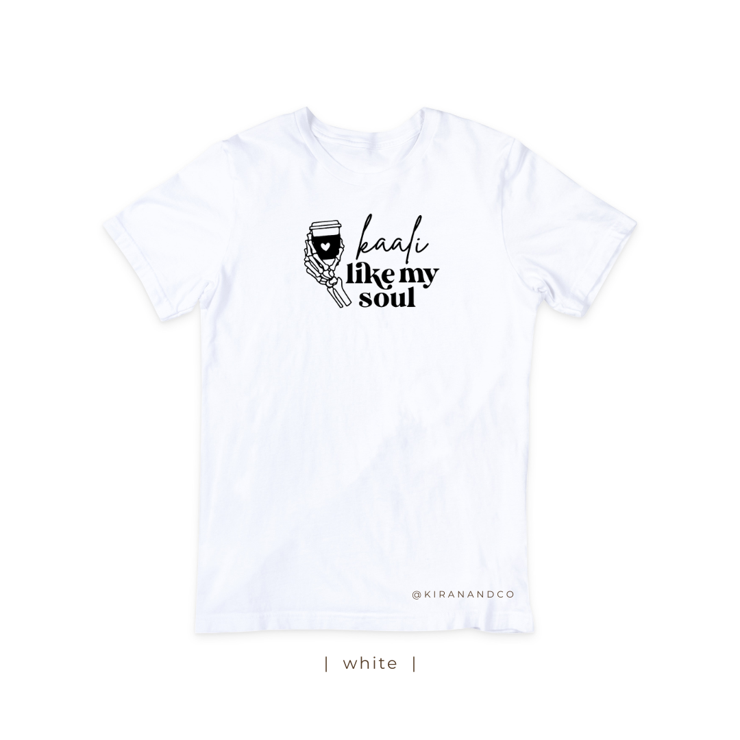 Kaali Like My Soul T-Shirt