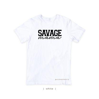 Savage Mama T-Shirt