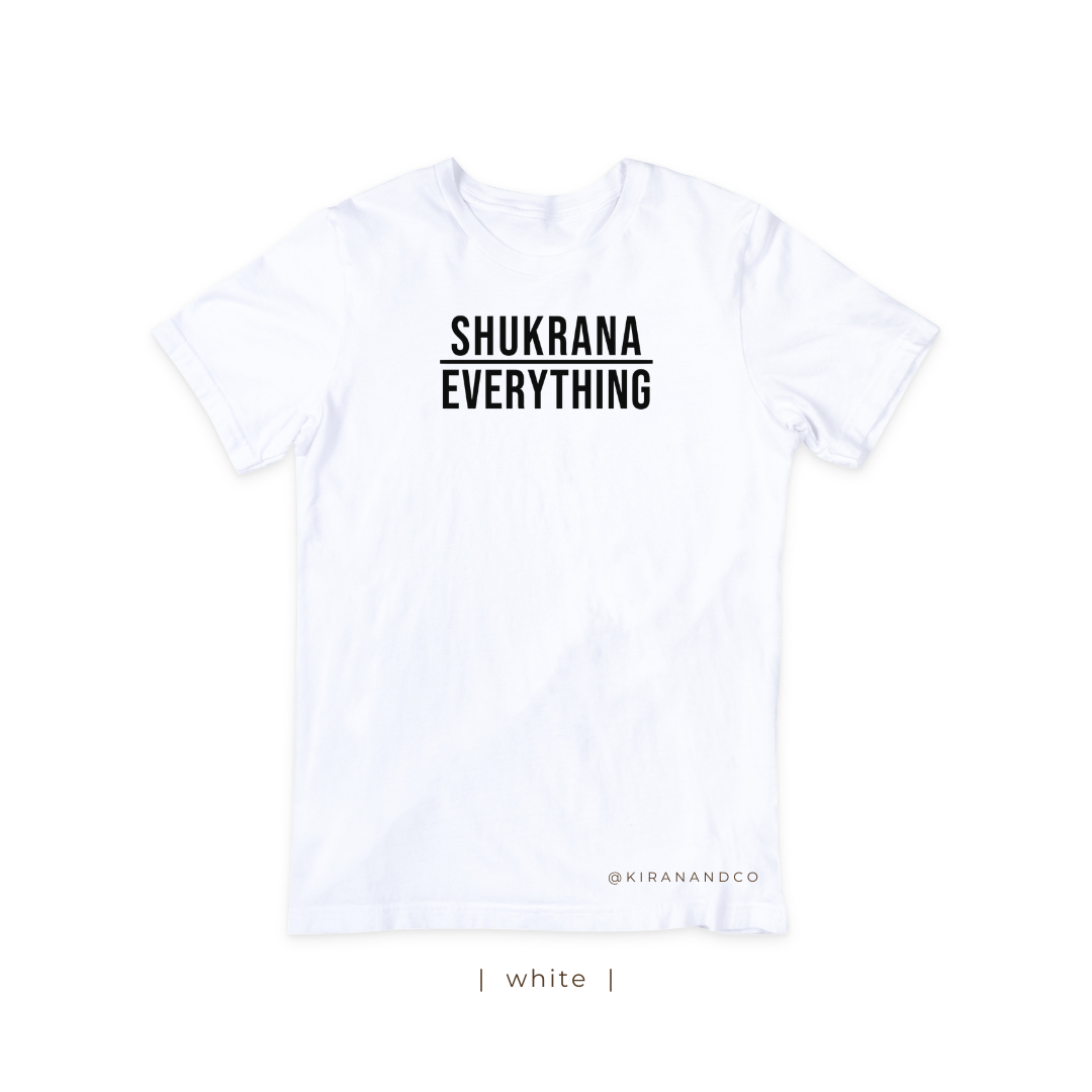 Shukrana Over Everything T-Shirt