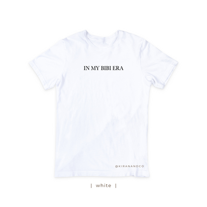 In My Bibi Era T-Shirt