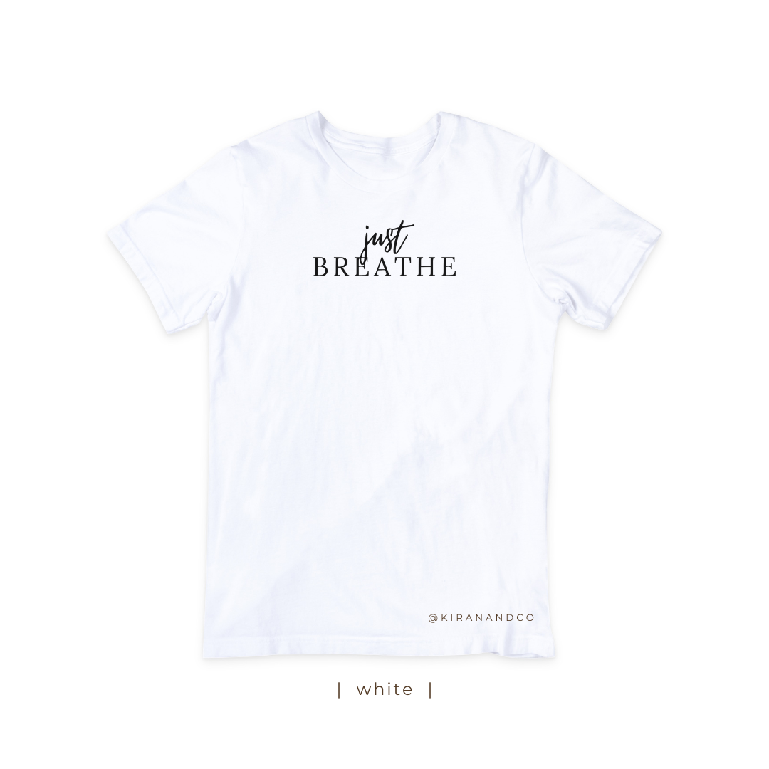 Just Breathe T-Shirt