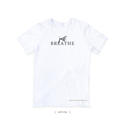 Just Breathe T-Shirt