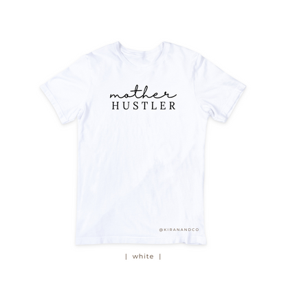 Mother Hustler T-Shirt