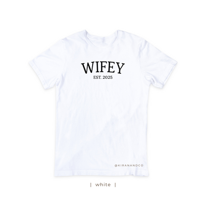 Wifey EST T-Shirt