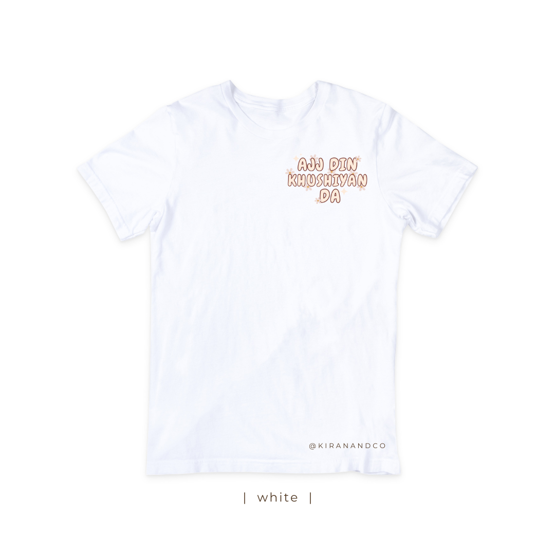 Ajj Din Khushiyan Da T-Shirt